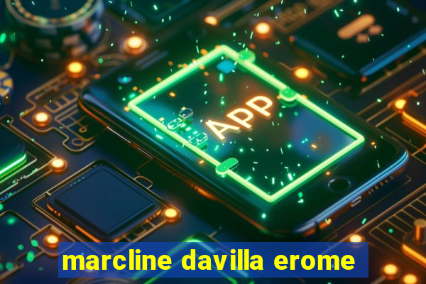 marcline davilla erome